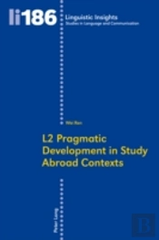 L2 Pragmatic Development In Study Abroad Contexts