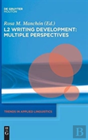 L2 Writing Development: Multiple Perspectives
