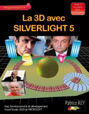 La 3d Avec Silverlight 5 T.1 ; Les Bases De La Modelisation