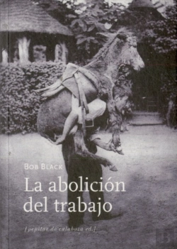 Bertrand.pt - La Abolición Del Trabajo