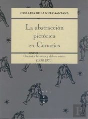 La Abstracción Pictórica En Canarias