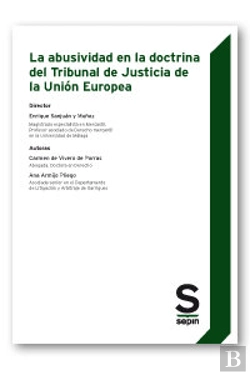 Bertrand.pt - La Abusividad En La Doctrina Del Tribunal De Justicia De La Unión Europea