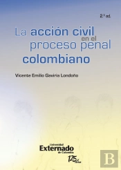 La Accion Civil (2a.Ed) En El Proceso Penal Colombiano