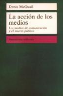 La Acción De Los Medios
