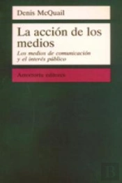 La Acción De Los Medios