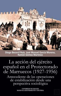 Bertrand.pt - La Acción Del Ejército Español En El Protectorado De Marruecos (1927-1956)