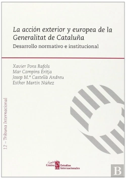 Bertrand.pt - La Acción Exterior Y Europea De La Generalitat De Cataluña