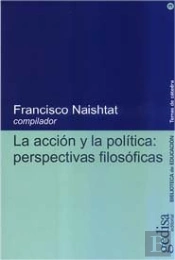 La Acción Y La Politica: Perspectivas Filosoficas