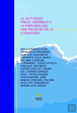 Bertrand.pt - La Actividad Física Aeróbica Y La Fibromialgia: Una Revisión De La Literatura