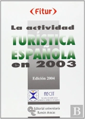 La Actividad Turistca Española En 2003 