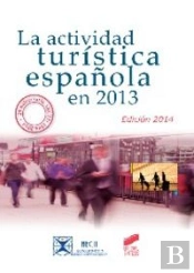 La Actividad Turística Española En 2013