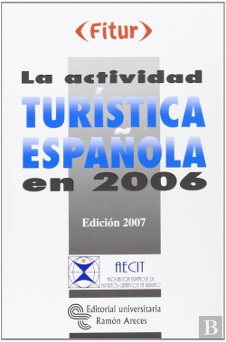Bertrand.pt - La Actividad Turistica Española En2006 