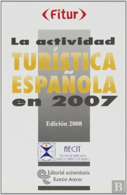 Bertrand.pt - La Actividad Turistica Española En2007 
