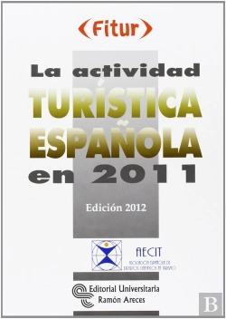 Bertrand.pt - La Actividad Turistica Española En2011 
