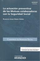 La Actuación Preventiva De Las Mutuas Colaboradoras Con La Seguridad Social (Papel + E-Book)