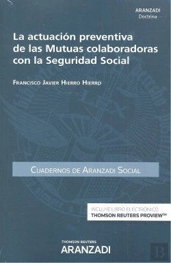 Bertrand.pt - La Actuación Preventiva De Las Mutuas Colaboradoras Con La Seguridad Social (Papel + E-Book)