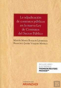 Bertrand.pt - La Adjudicación De Contratos Públicos En La Nueva Ley De Contratos Del Sector Público (Papel + E-Boo