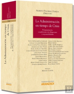 Bertrand.pt - La Administración En Tiempo De Crisis - Presupuestación, Cumplimiento De Obligaciones Y Responsabili