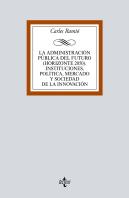 La Administración Pública Del Futuro (Horizonte 2050). Instituciones, Política, Mercado Y Sociedad D