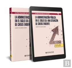 Bertrand.pt - La Administracion Publica En El Siglo Xxi Una Situacion De