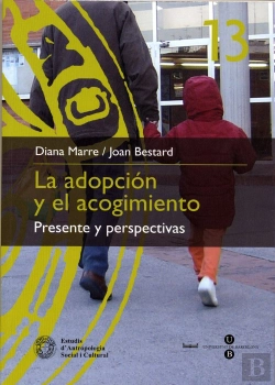 Bertrand.pt - La Adopción Y El Acogimiento: Presente Y Perspectivas