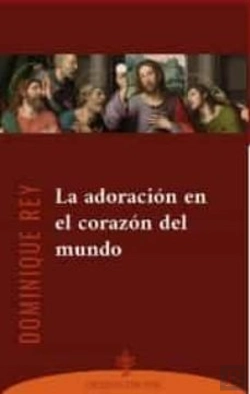 Bertrand.pt - La Adoracion En El Corazon Del Mundo