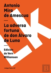La Adversa Fortuna De Don Alvaro De Luna