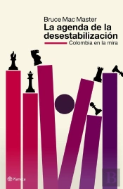 La Agenda De La Desestabilización