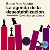 La Agenda De La Desestabilización