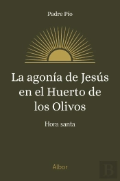 La Agonia De Jesus En El Huerto De Los Olivos