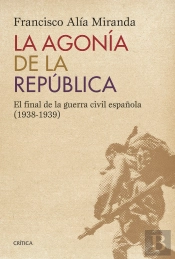 La Agonía De La República