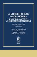 La Agresion De Rusia Contra Ucrania Neo Imperialismo Vs Ord