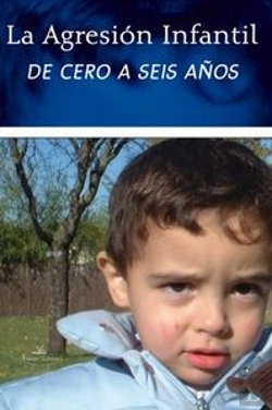 Bertrand.pt - La Agresión Infantil De Cero A Seis Años