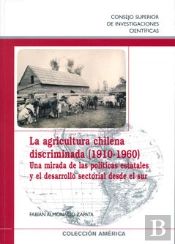 La Agricultura Chilena Discriminada (1910-1960)
