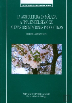 Bertrand.pt - La Agricultura En Málaga A Finales Del Siglo Xx