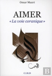 La Aimer : Voie Coranique