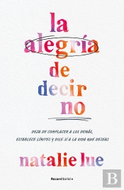 La Alegria De Decir No
