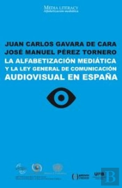 La Alfabetización Mediática Y La Ley General De Comunicación Audiovisual En España