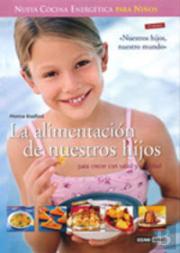 La Alimentación De Nuestros Hijos