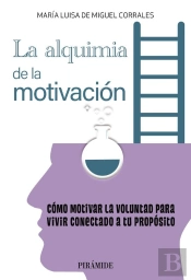 La Alquimia De La Motivación
