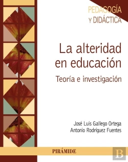 Bertrand.pt - La Alteridad En Educación