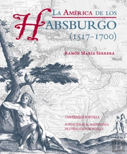 Bertrand.pt - La América De Los Habsburgo (1517-1700)