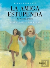 La Amiga Estupenda La Novela Grafica