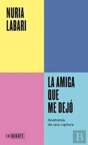 La Amiga Que Me Dejó (Serie Endebate)