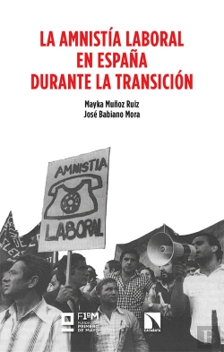 Bertrand.pt - La Amnistia Laboral En España Durante La Transicion