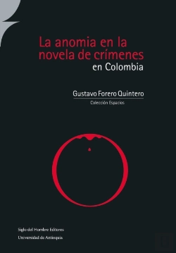 Bertrand.pt - La Anomia En La Novela De Crímenes En Colombia