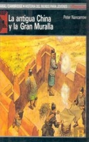 La Antigua China Y La Gran Muralla