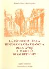 La Antigüedad En La Historiografía Española Del S. Xviii: El Marqués De Valdeflores