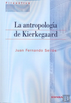 Bertrand.pt - La Antropología De Kierkegaard