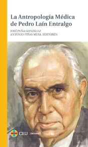 La Antropología Médica De Pedro Laín Entralgo